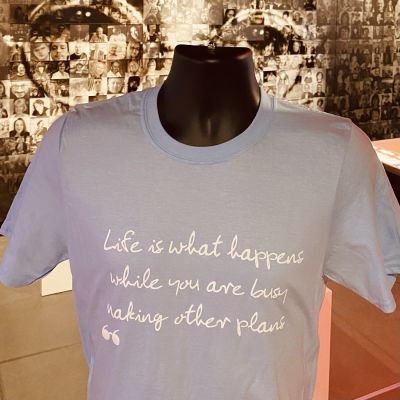 JL QUOTE T-SHIRT LIFE IS WHAT…